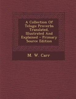 Couverture_A Collection Of Telugu Proverbs Translated, Illustrated And Explained