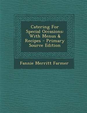 Catering For Special Occasions: With Menus & Recipes