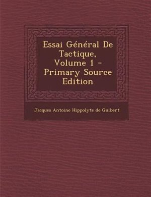 Front cover_Essai Général De Tactique, Volume 1