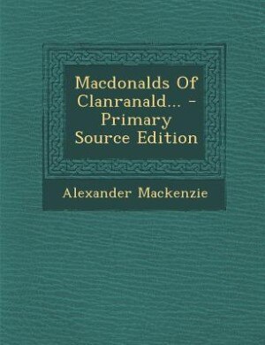 Macdonalds Of Clanranald...