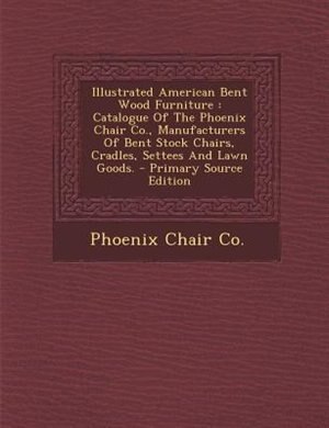 Front cover_Illustrated American Bent Wood Furniture