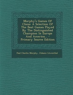 Couverture_Morphy's Games Of Chess