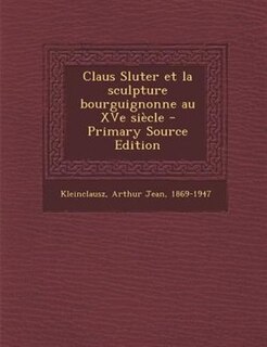Front cover_Claus Sluter et la sculpture bourguignonne au XVe siècle