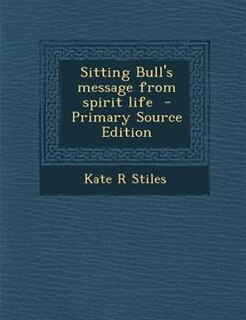 Couverture_Sitting Bull's message from spirit life