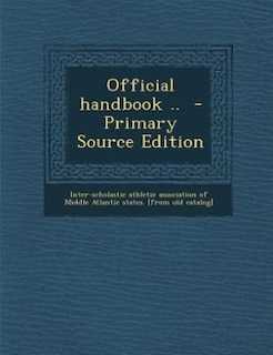 Official handbook ..  - Primary Source Edition