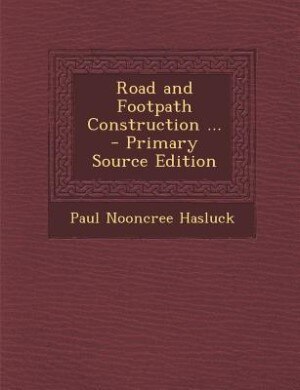 Front cover_Road and Footpath Construction ... - Primary Source Edition