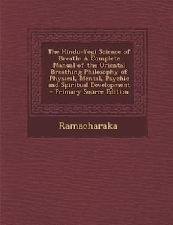 Front cover_The Hindu-Yogi Science of Breath