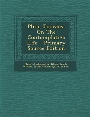 Front cover_Philo Judeaus, On The Contemplative Life