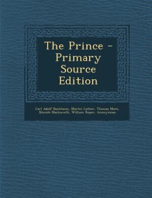 The Prince - Primary Source Edition