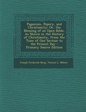 Front cover_Paganism, Popery, and Christianity