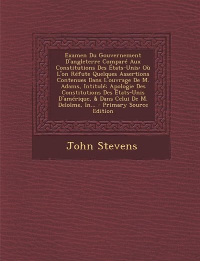 Front cover_Examen Du Gouvernement D'angleterre Comparé Aux Constitutions Des États-Unis