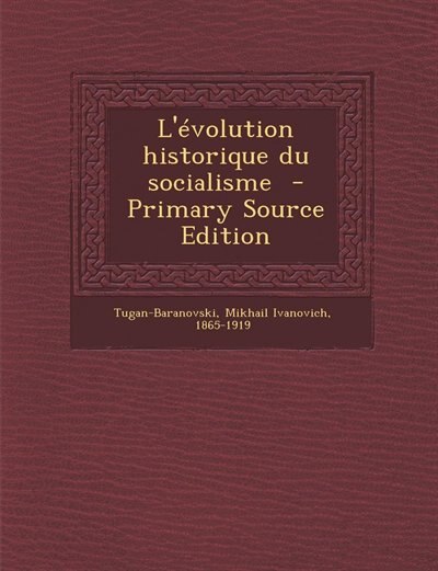 L'évolution historique du socialisme  - Primary Source Edition