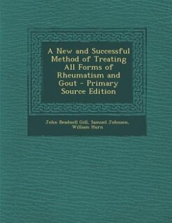 Front cover_A New and Successful Method of Treating All Forms of Rheumatism and Gout - Primary Source Edition