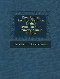 Couverture_Dio's Roman History, Volume IV