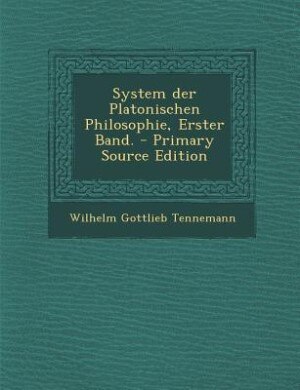 Couverture_System der Platonischen Philosophie, Erster Band. - Primary Source Edition