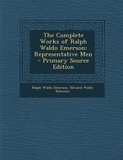 Front cover_The Complete Works of Ralph Waldo Emerson