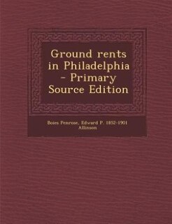 Couverture_Ground rents in Philadelphia  - Primary Source Edition