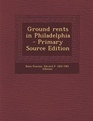 Couverture_Ground rents in Philadelphia  - Primary Source Edition