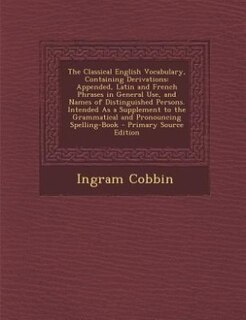 Couverture_The Classical English Vocabulary, Containing Derivations