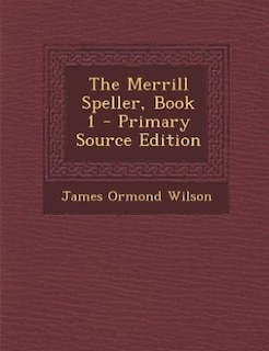 Couverture_The Merrill Speller, Book 1 - Primary Source Edition