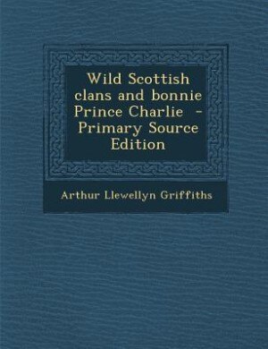 Front cover_Wild Scottish clans and bonnie Prince Charlie