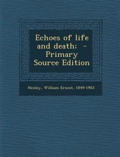 Couverture_Echoes of life and death;