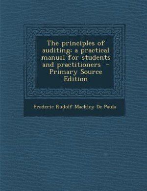 Couverture_The principles of auditing; a practical manual for students and practitioners