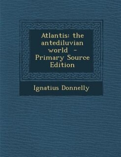 Atlantis: the antediluvian world