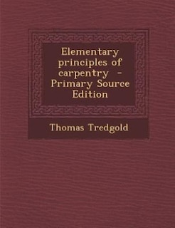 Front cover_Elementary principles of carpentry