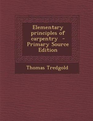 Front cover_Elementary principles of carpentry