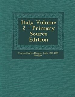 Italy Volume 2 - Primary Source Edition