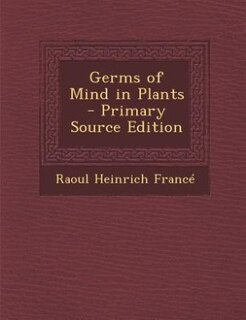 Germs of Mind in Plants