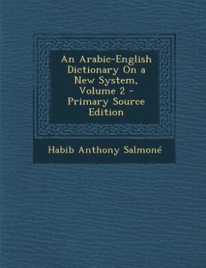 Front cover_An Arabic-English Dictionary On a New System, Volume 2