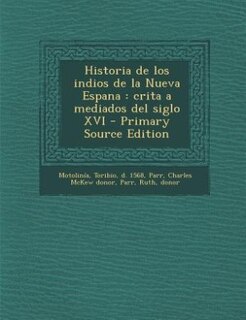 Couverture_Historia de los indios de la Nueva Espana