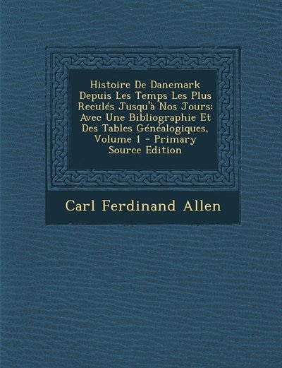Couverture_Histoire De Danemark Depuis Les Temps Les Plus Reculés Jusqu'à Nos Jours