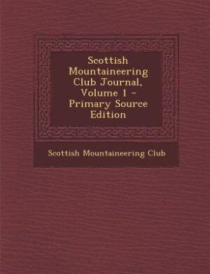 Couverture_Scottish Mountaineering Club Journal, Volume 1 - Primary Source Edition
