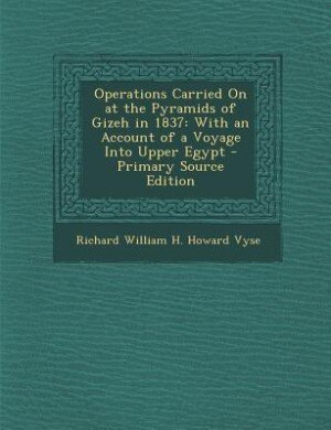 Couverture_Operations Carried On at the Pyramids of Gizeh in 1837
