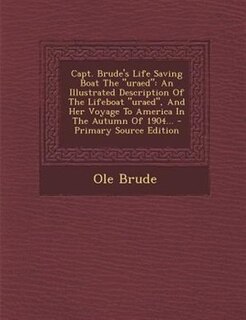 Front cover_Capt. Brude's Life Saving Boat The uraed