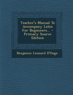 Front cover_Teacher's Manual To Accompany Latin For Beginners...