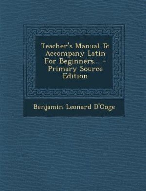 Front cover_Teacher's Manual To Accompany Latin For Beginners...