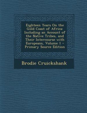 Front cover_Eighteen Years On the Gold Coast of Africa
