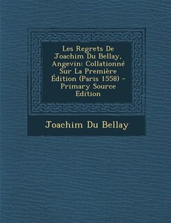 Front cover_Les Regrets De Joachim Du Bellay, Angevin