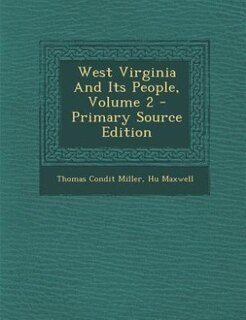 West Virginia And Its People, Volume 2