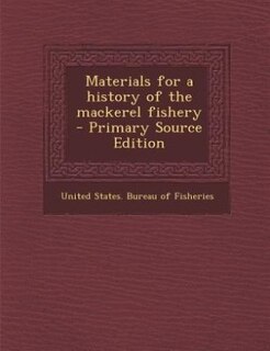 Couverture_Materials for a history of the mackerel fishery  - Primary Source Edition