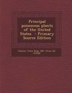 Couverture_Principal poisonous plants of the United States  - Primary Source Edition