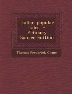 Front cover_Italian popular tales  - Primary Source Edition