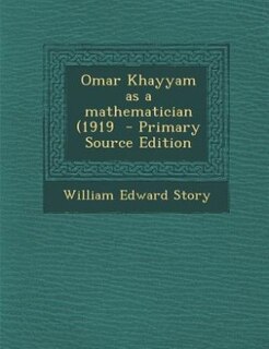Couverture_Omar Khayyam as a mathematician (1919  - Primary Source Edition