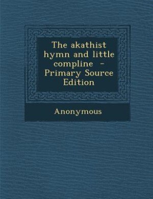 Couverture_The akathist hymn and little compline