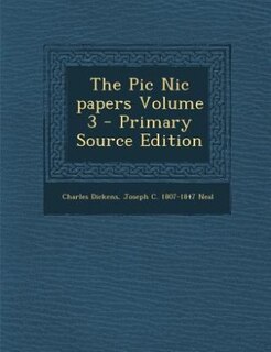The Pic Nic papers Volume 3 - Primary Source Edition