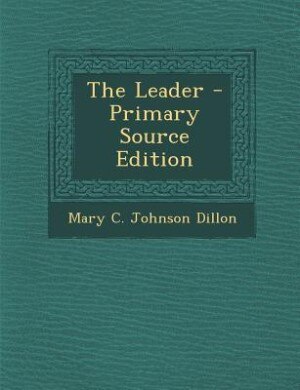 Front cover_The Leader - Primary Source Edition